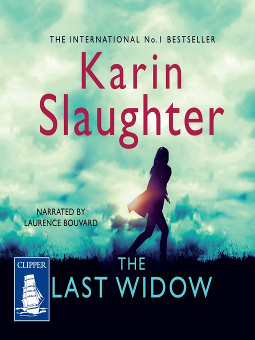 Title details for The Last Widow by Karin Slaughter - Available